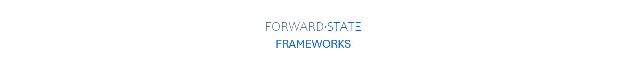 Forward State Forward State Framework